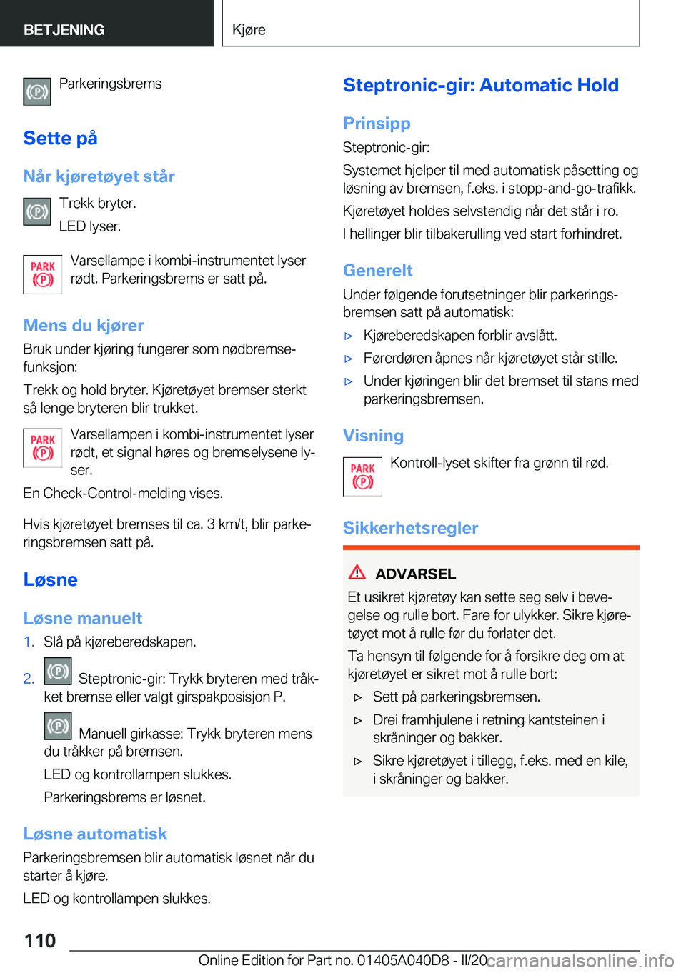 BMW Z4 2020  InstruksjonsbØker (in Norwegian) �P�a�r�k�e�r�i�n�g�s�b�r�e�m�s
�S�e�t�t�e��p�å
�N�å�r��k�j�