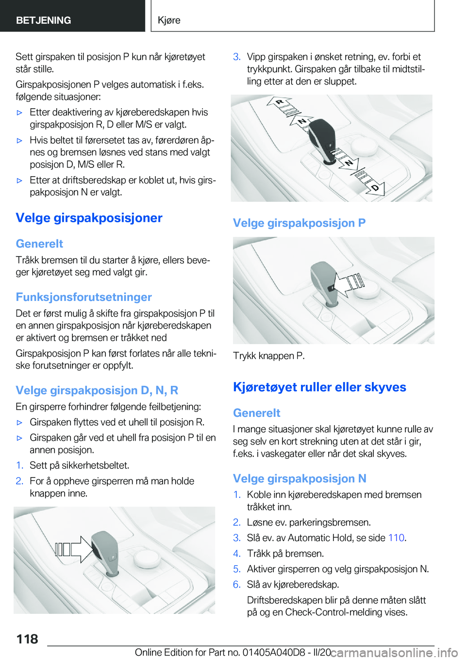 BMW Z4 2020  InstruksjonsbØker (in Norwegian) �S�e�t�t��g�i�r�s�p�a�k�e�n��t�i�l��p�o�s�i�s�j�o�n��P��k�u�n��n�å�r��k�j�