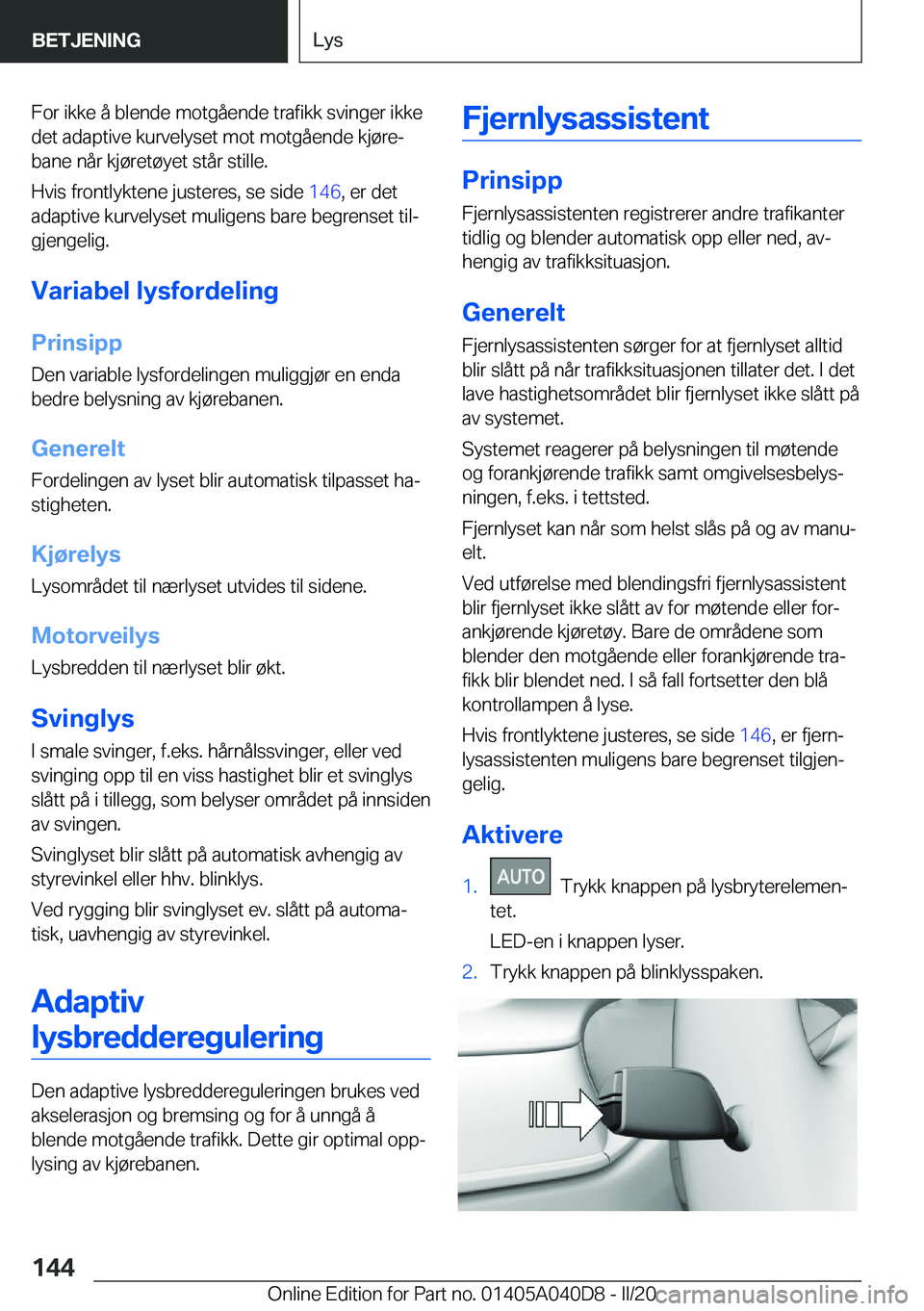 BMW Z4 2020  InstruksjonsbØker (in Norwegian) �F�o�r��i�k�k�e��å��b�l�e�n�d�e��m�o�t�g�å�e�n�d�e��t�r�a�f�i�k�k��s�v�i�n�g�e�r��i�k�k�e
�d�e�t��a�d�a�p�t�i�v�e��k�u�r�v�e�l�y�s�e�t��m�o�t��m�o�t�g�å�e�n�d�e��k�j�
