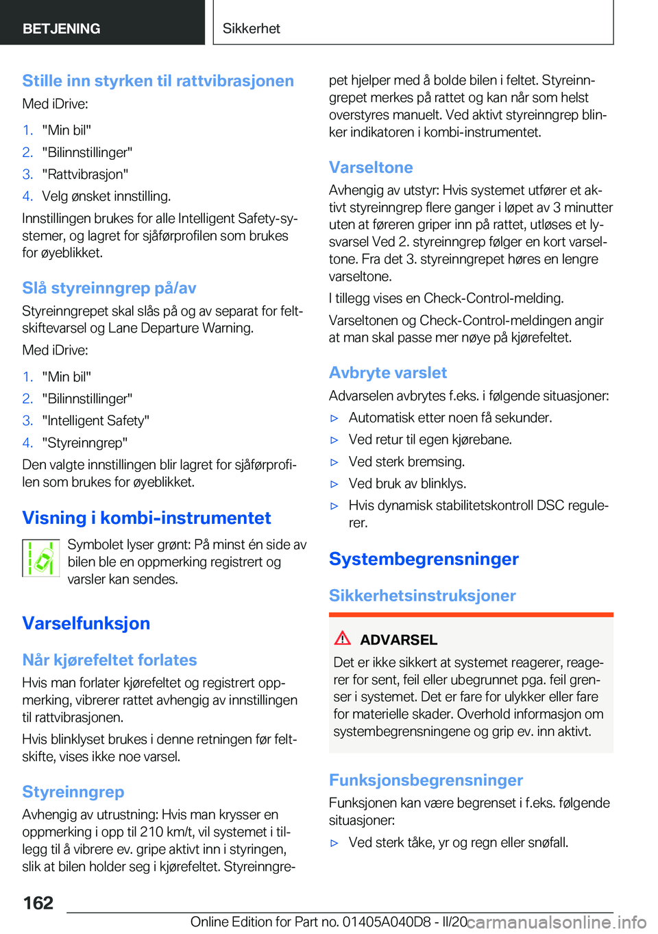 BMW Z4 2020  InstruksjonsbØker (in Norwegian) �S�t�i�l�l�e��i�n�n��s�t�y�r�k�e�n��t�i�l��r�a�t�t�v�i�b�r�a�s�j�o�n�e�n
�M�e�d��i�D�r�i�v�e�:�1�.��M�i�n��b�i�l��2�.��B�i�l�i�n�n�s�t�i�l�l�i�n�g�e�r��3�.��R�a�t�t�v�i�b�r�a�s�j�o�n��4�.�