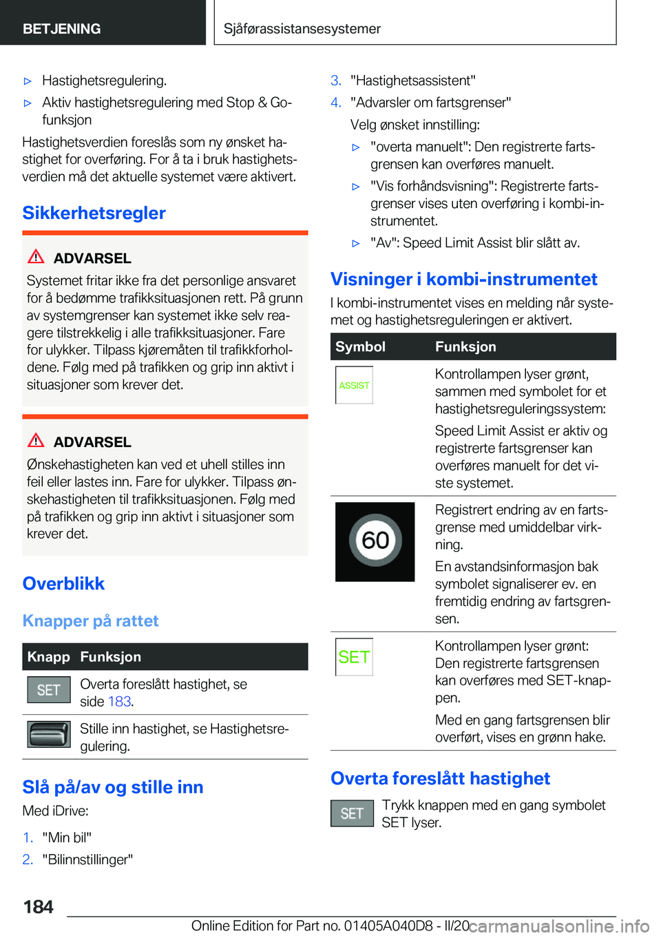 BMW Z4 2020  InstruksjonsbØker (in Norwegian) 'x�H�a�s�t�i�g�h�e�t�s�r�e�g�u�l�e�r�i�n�g�.'x�A�k�t�i�v��h�a�s�t�i�g�h�e�t�s�r�e�g�u�l�e�r�i�n�g��m�e�d��S�t�o�p��&��G�o�-�f�u�n�k�s�j�o�n
�H�a�s�t�i�g�h�e�t�s�v�e�r�d�i�e�n��f�o�r�e�s�