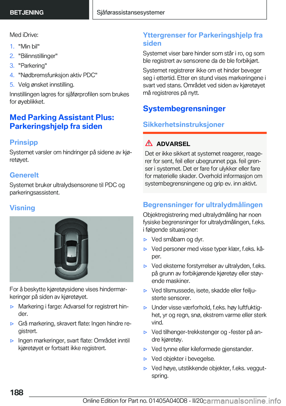 BMW Z4 2020  InstruksjonsbØker (in Norwegian) �M�e�d��i�D�r�i�v�e�:�1�.��M�i�n��b�i�l��2�.��B�i�l�i�n�n�s�t�i�l�l�i�n�g�e�r��3�.��P�a�r�k�e�r�i�n�g��4�.��N�
