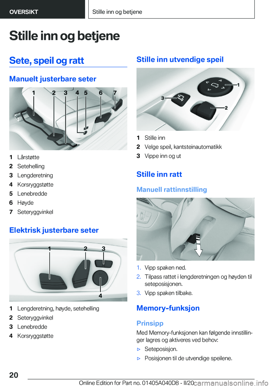 BMW Z4 2020  InstruksjonsbØker (in Norwegian) �S�t�i�l�l�e��i�n�n��o�g��b�e�t�j�e�n�e�S�e�t�e�,��s�p�e�i�l��o�g��r�a�t�t
�M�a�n�u�e�l�t��j�u�s�t�e�r�b�a�r�e��s�e�t�e�r
�1�L�å�r�s�t�