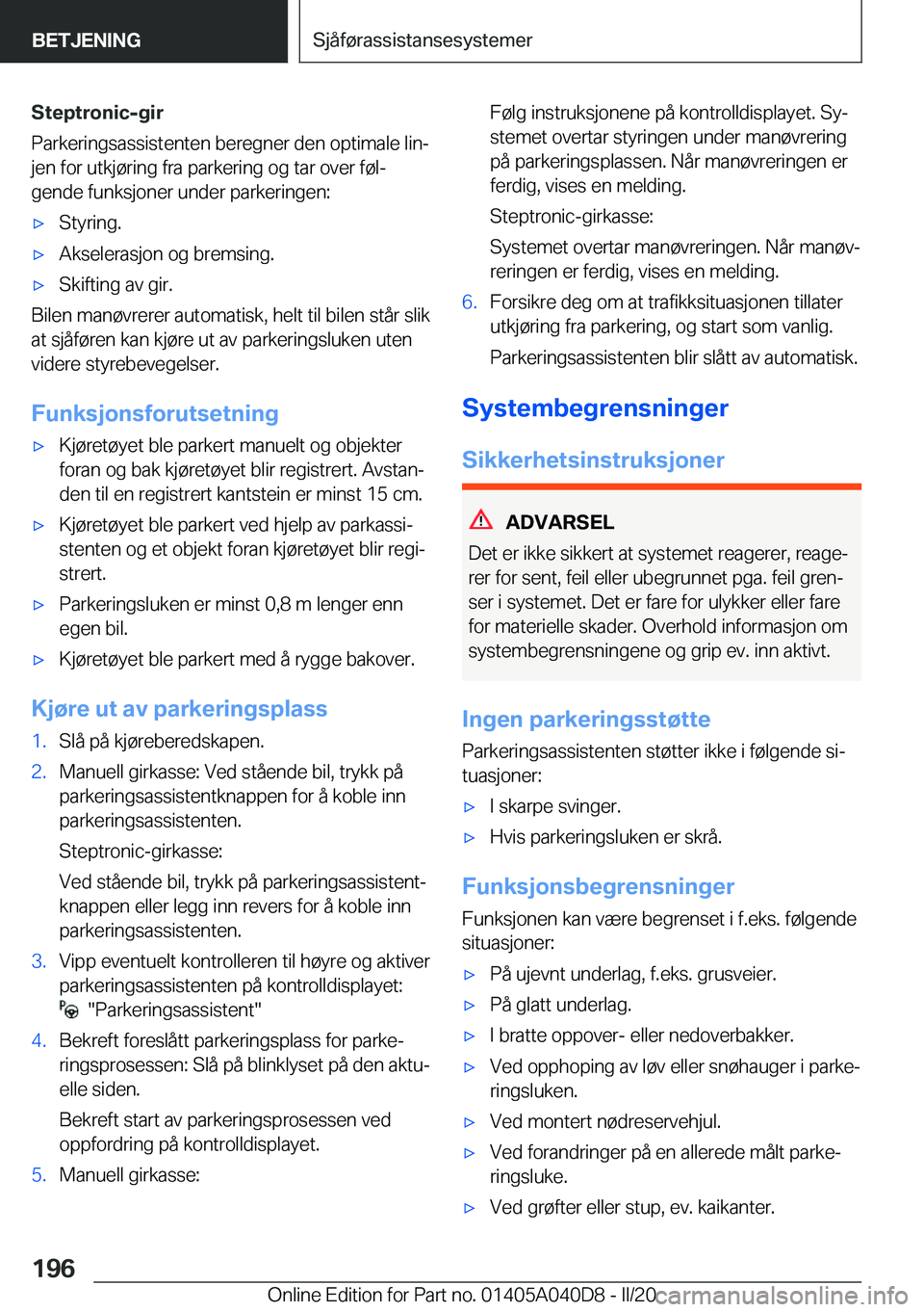 BMW Z4 2020  InstruksjonsbØker (in Norwegian) �S�t�e�p�t�r�o�n�i�c�-�g�i�r
�P�a�r�k�e�r�i�n�g�s�a�s�s�i�s�t�e�n�t�e�n��b�e�r�e�g�n�e�r��d�e�n��o�p�t�i�m�a�l�e��l�i�nj
�j�e�n��f�o�r��u�t�k�j�