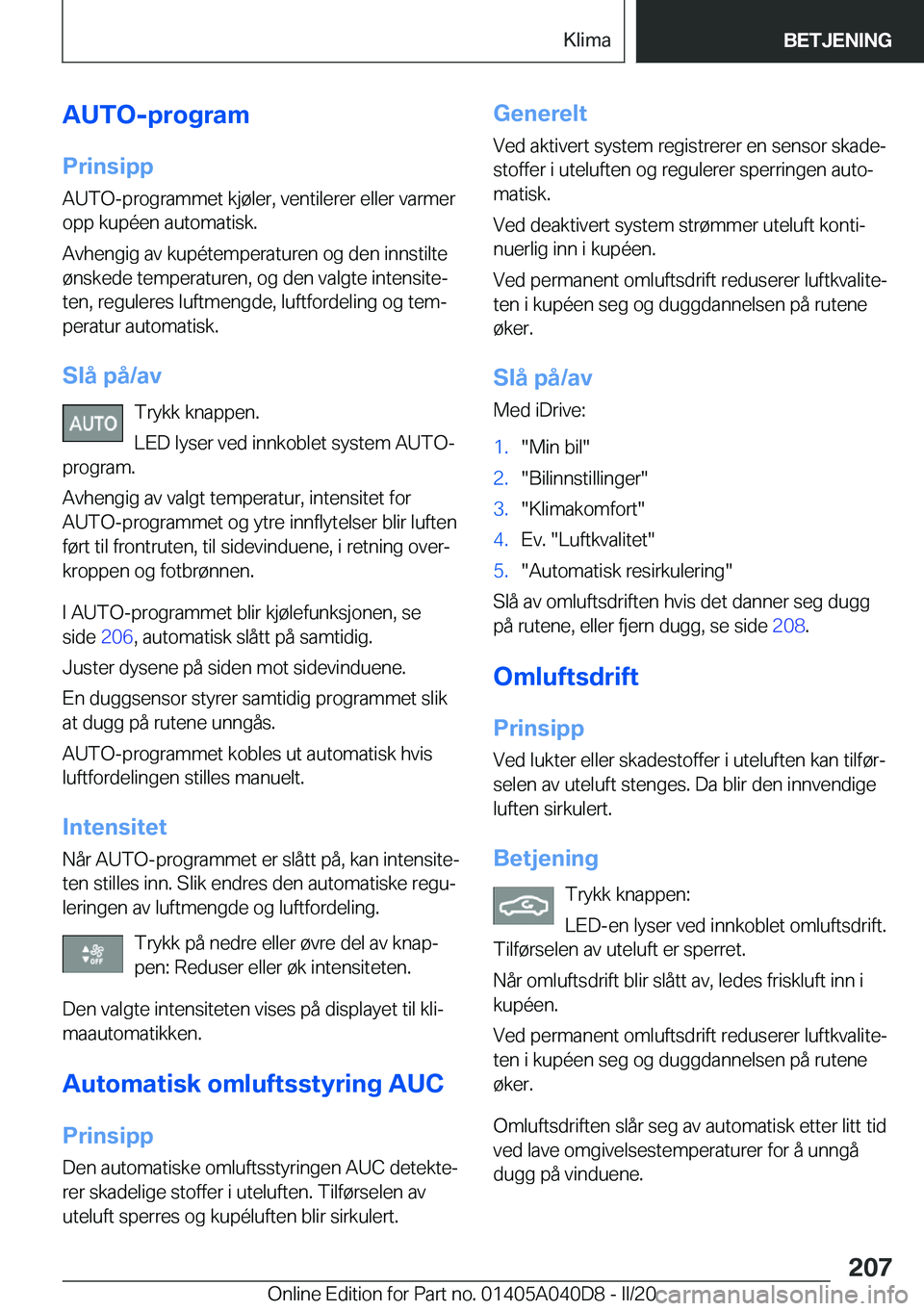 BMW Z4 2020  InstruksjonsbØker (in Norwegian) �A�U�T�O�-�p�r�o�g�r�a�m
�P�r�i�n�s�i�p�p �A�U�T�O�-�p�r�o�g�r�a�m�m�e�t��k�j�