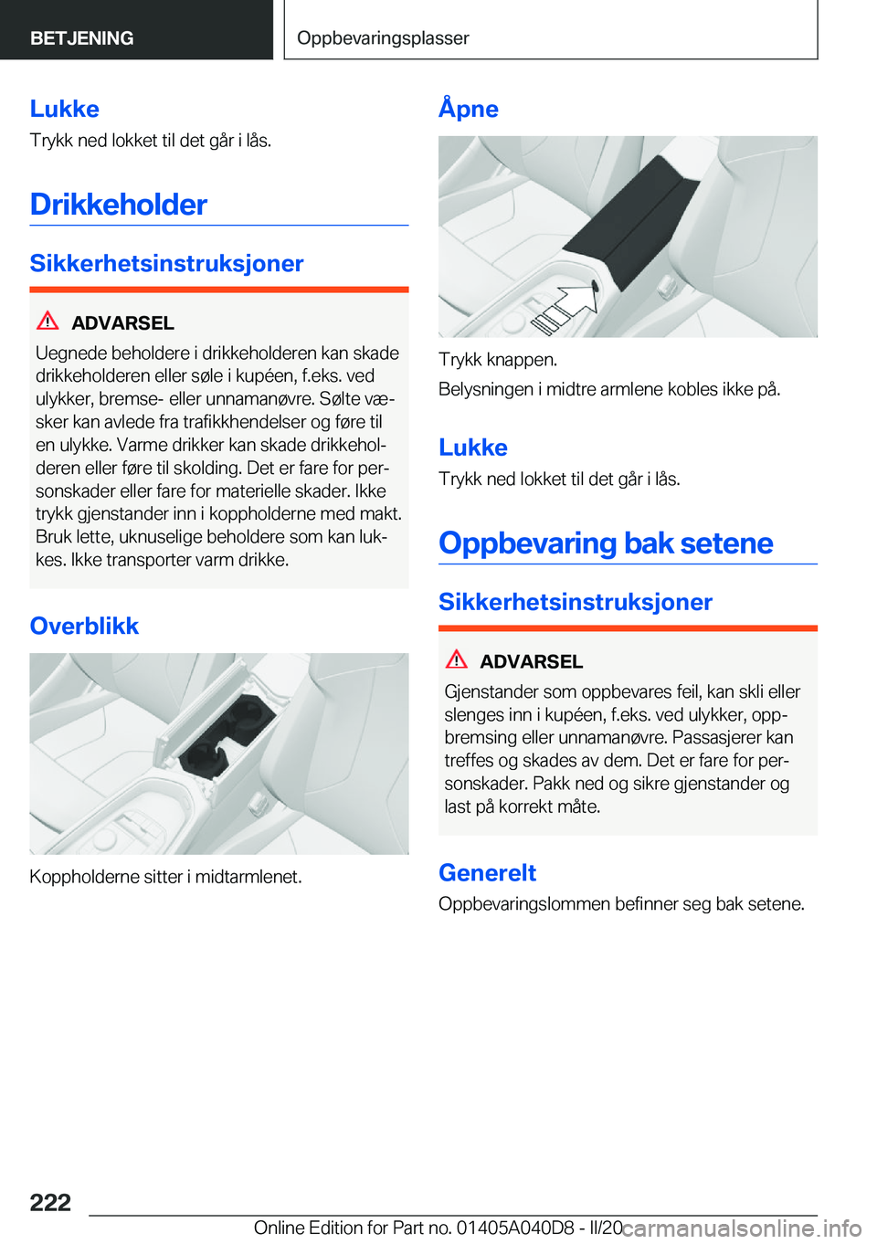 BMW Z4 2020  InstruksjonsbØker (in Norwegian) �L�u�k�k�e
�T�r�y�k�k��n�e�d��l�o�k�k�e�t��t�i�l��d�e�t��g�å�r��i��l�å�s�.
�D�r�i�k�k�e�h�o�l�d�e�r
�S�i�k�k�e�r�h�e�t�s�i�n�s�t�r�u�k�s�j�o�n�e�r
�A�D�V�A�R�S�E�L
�U�e�g�n�e�d�e��b�e�h�o�l�
