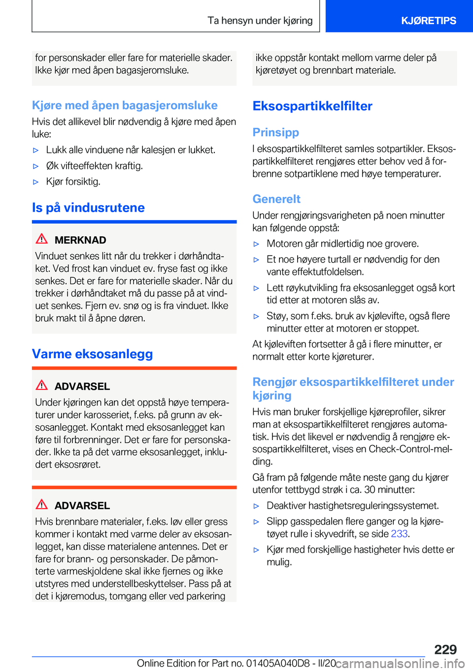BMW Z4 2020  InstruksjonsbØker (in Norwegian) �f�o�r��p�e�r�s�o�n�s�k�a�d�e�r��e�l�l�e�r��f�a�r�e��f�o�r��m�a�t�e�r�i�e�l�l�e��s�k�a�d�e�r�.�I�k�k�e��k�j�