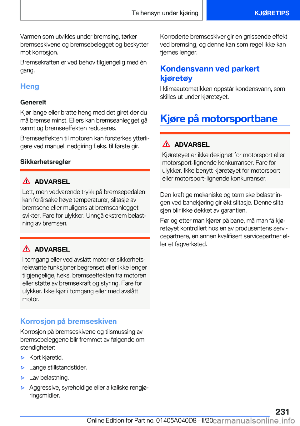 BMW Z4 2020  InstruksjonsbØker (in Norwegian) �V�a�r�m�e�n��s�o�m��u�t�v�i�k�l�e�s��u�n�d�e�r��b�r�e�m�s�i�n�g�,��t�