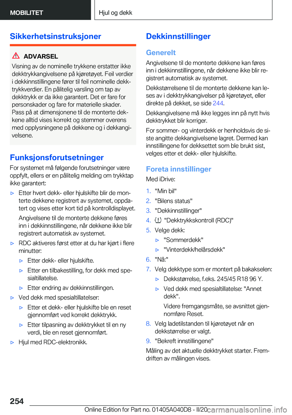 BMW Z4 2020  InstruksjonsbØker (in Norwegian) �S�i�k�k�e�r�h�e�t�s�i�n�s�t�r�u�k�s�j�o�n�e�r
�A�D�V�A�R�S�E�L
�V�i�s�n�i�n�g��a�v��d�e��n�o�m�i�n�e�l�l�e��t�r�y�k�k�e�n�e��e�r�s�t�a�t�t�e�r��i�k�k�e
�d�e�k�k�t�r�y�k�k�a�n�g�i�v�e�l�s�e�n�e�