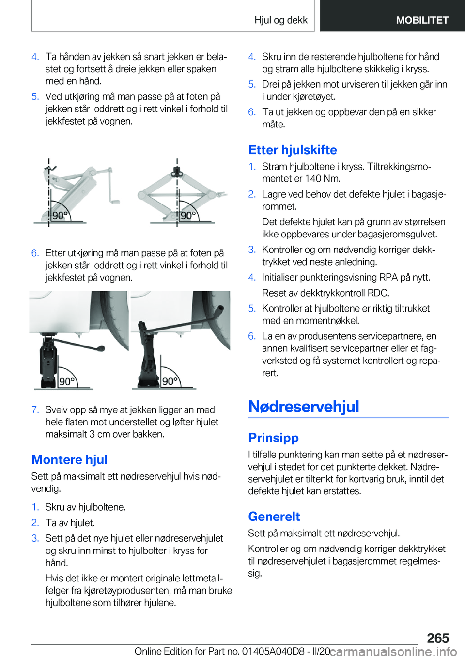 BMW Z4 2020  InstruksjonsbØker (in Norwegian) �4�.�T�a��h�å�n�d�e�n��a�v��j�e�k�k�e�n��s�å��s�n�a�r�t��j�e�k�k�e�n��e�r��b�e�l�aj�s�t�e�t��o�g��f�o�r�t�s�e�t�t��å��d�r�e�i�e��j�e�k�k�e�n��e�l�l�e�r��s�p�a�k�e�n
�m�e�d��e�n��h