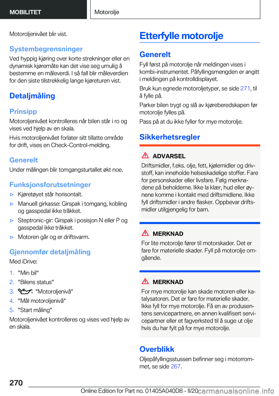 BMW Z4 2020  InstruksjonsbØker (in Norwegian) �M�o�t�o�r�o�l�j�e�n�i�v�å�e�t��b�l�i�r��v�i�s�t�.�S�y�s�t�e�m�b�e�g�r�e�n�s�n�i�n�g�e�r
�V�e�d��h�y�p�p�i�g��k�j�