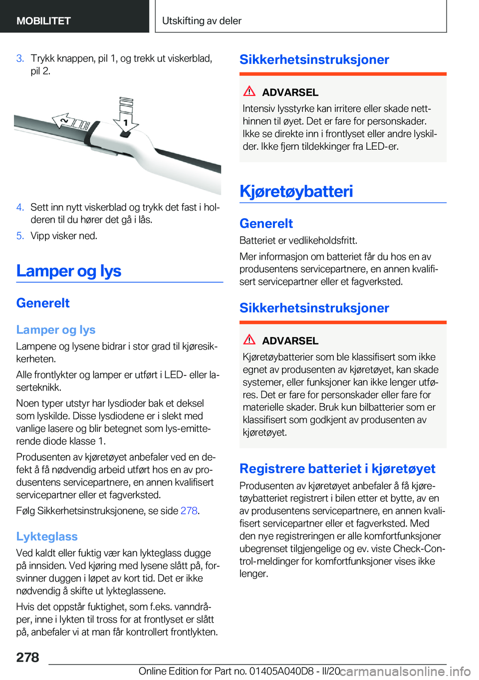 BMW Z4 2020  InstruksjonsbØker (in Norwegian) �3�.�T�r�y�k�k��k�n�a�p�p�e�n�,��p�i�l��1�,��o�g��t�r�e�k�k��u�t��v�i�s�k�e�r�b�l�a�d�,
�p�i�l��2�.�4�.�S�e�t�t��i�n�n��n�y�t�t��v�i�s�k�e�r�b�l�a�d��o�g��t�r�y�k�k��d�e�t��f�a�s�t��i�