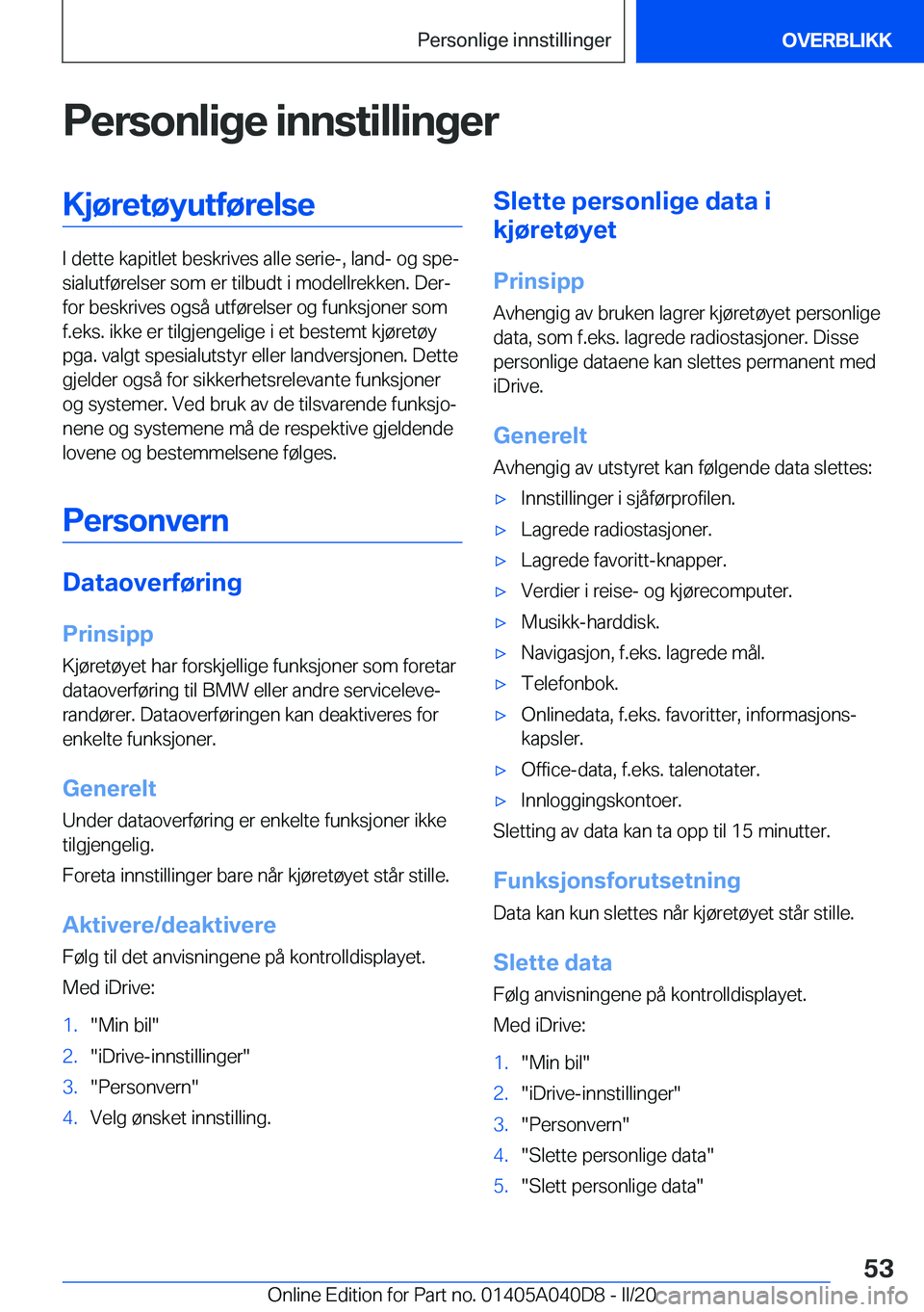 BMW Z4 2020  InstruksjonsbØker (in Norwegian) �P�e�r�s�o�n�l�i�g�e��i�n�n�s�t�i�l�l�i�n�g�e�r�K�j�
