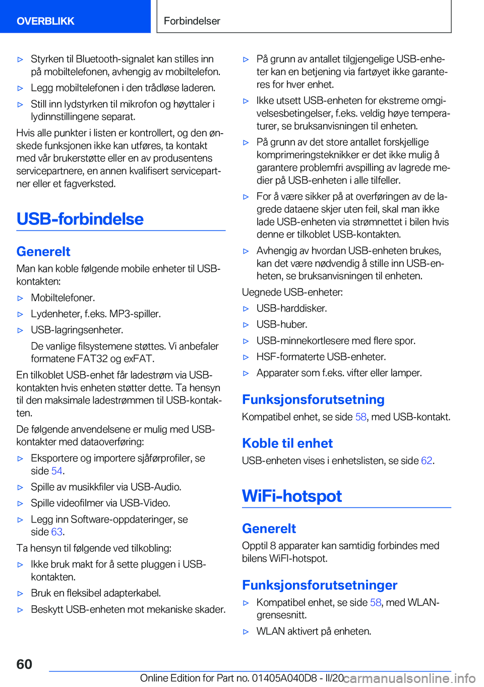 BMW Z4 2020  InstruksjonsbØker (in Norwegian) 'x�S�t�y�r�k�e�n��t�i�l��B�l�u�e�t�o�o�t�h�-�s�i�g�n�a�l�e�t��k�a�n��s�t�i�l�l�e�s��i�n�n
�p�å��m�o�b�i�l�t�e�l�e�f�o�n�e�n�,��a�v�h�e�n�g�i�g��a�v��m�o�b�i�l�t�e�l�e�f�o�n�.'x�L�e�g