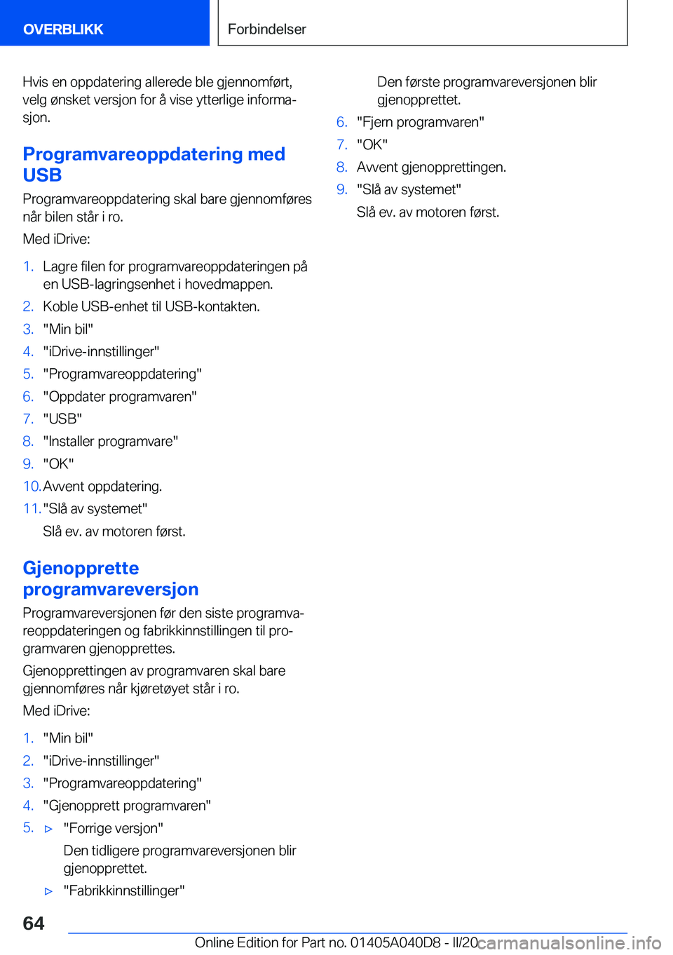 BMW Z4 2020  InstruksjonsbØker (in Norwegian) �H�v�i�s��e�n��o�p�p�d�a�t�e�r�i�n�g��a�l�l�e�r�e�d�e��b�l�e��g�j�e�n�n�o�m�f�