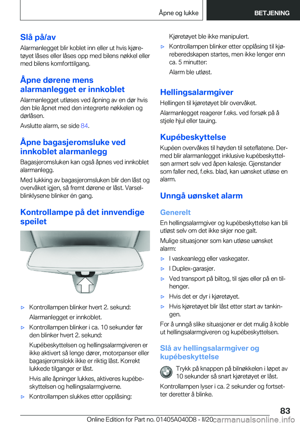 BMW Z4 2020  InstruksjonsbØker (in Norwegian) �S�l�å��p�å�/�a�v�A�l�a�r�m�a�n�l�e�g�g�e�t��b�l�i�r��k�o�b�l�e�t��i�n�n��e�l�l�e�r��u�t��h�v�i�s��k�j�