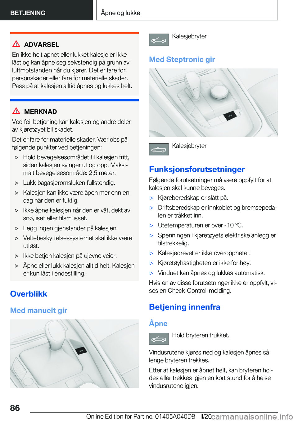 BMW Z4 2020  InstruksjonsbØker (in Norwegian) �A�D�V�A�R�S�E�L
�E�n��i�k�k�e��h�e�l�t��å�p�n�e�t��e�l�l�e�r��l�u�k�k�e�t��k�a�l�e�s�j�e��e�r��i�k�k�e �l�å�s�t��o�g��k�a�n��å�p�n�e��s�e�g��s�e�l�v�s�t�e�n�d�i�g��p�å��g�r�u�n�n�