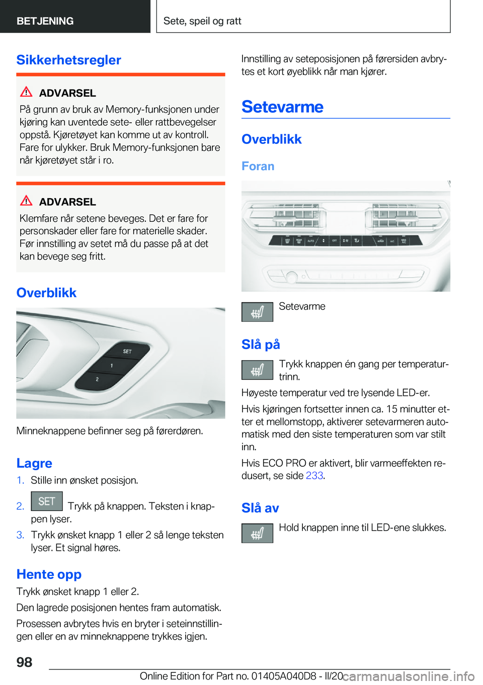 BMW Z4 2020  InstruksjonsbØker (in Norwegian) �S�i�k�k�e�r�h�e�t�s�r�e�g�l�e�r
�A�D�V�A�R�S�E�L
�P�å��g�r�u�n�n��a�v��b�r�u�k��a�v��M�e�m�o�r�y�-�f�u�n�k�s�j�o�n�e�n��u�n�d�e�r
�k�j�