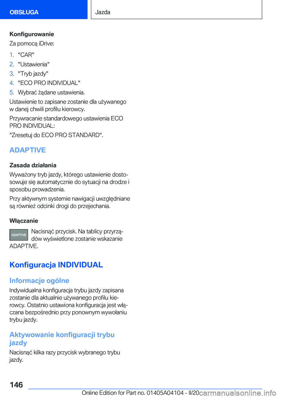 BMW Z4 2020  Instrukcja obsługi (in Polish) �K�o�n�f�i�g�u�r�o�w�a�n�i�e
�Z�a��p�o�m�o�c�