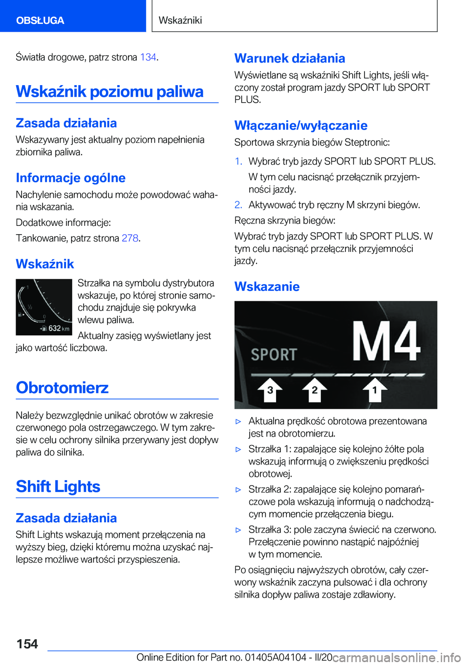 BMW Z4 2020  Instrukcja obsługi (in Polish) �w�i�a�t�ł�a��d�r�o�g�o�w�e�,��p�a�t�r�z��s�t�r�o�n�a��1�3�4�.
�W�s�k�a7�n�i�k��p�o�z�i�o�m�u��p�a�l�i�w�a
�Z�a�s�a�d�a��d�z�i�a�ł�a�n�i�a
�W�s�k�a�z�y�w�a�n�y��j�e�s�t��a�k�t�u�a�l�n�y�