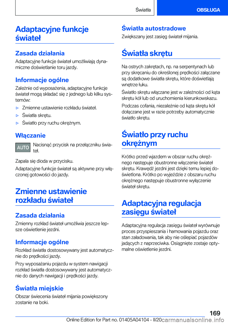 BMW Z4 2020  Instrukcja obsługi (in Polish) �A�d�a�p�t�a�c�y�j�n�e��f�u�n�k�c�j�e�w�i�a�t�e�ł
�Z�a�s�a�d�a��d�z�i�a�ł�a�n�i�a
�A�d�a�p�t�a�c�y�j�n�e��f�u�n�k�c�j�e��w�i�a�t�e�ł��u�m�o9�l�i�w�i�a�j�