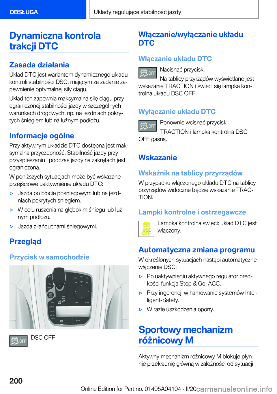 BMW Z4 2020  Instrukcja obsługi (in Polish) �D�y�n�a�m�i�c�z�n�a��k�o�n�t�r�o�l�a�t�r�a�k�c�j�i��D�T�C
�Z�a�s�a�d�a��d�z�i�a�ł�a�n�i�a
�U�k�ł�a�d��D�T�C��j�e�s�t��w�a�r�i�a�n�t�e�m��d�y�n�a�m�i�c�z�n�e�g�o��u�k�ł�a�d�u �k�o�n�t�r�o�l