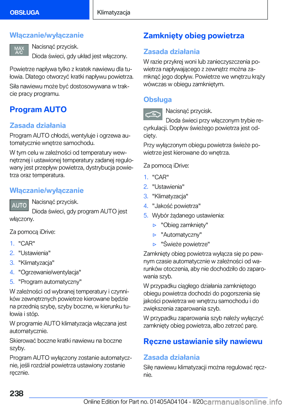 BMW Z4 2020  Instrukcja obsługi (in Polish) �W�ł�ą�c�z�a�n�i�e�/�w�y�ł�ą�c�z�a�n�i�e�N�a�c�i�s�n�