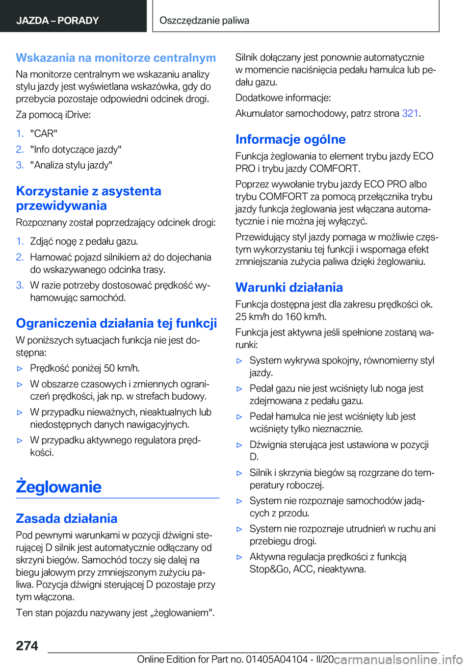 BMW Z4 2020  Instrukcja obsługi (in Polish) �W�s�k�a�z�a�n�i�a��n�a��m�o�n�i�t�o�r�z�e��c�e�n�t�r�a�l�n�y�m�N�a��m�o�n�i�t�o�r�z�e��c�e�n�t�r�a�l�n�y�m��w�e��w�s�k�a�z�a�n�i�u��a�n�a�l�i�z�y
�s�t�y�l�u��j�a�z�d�y��j�e�s�t��w�y�w�i�
