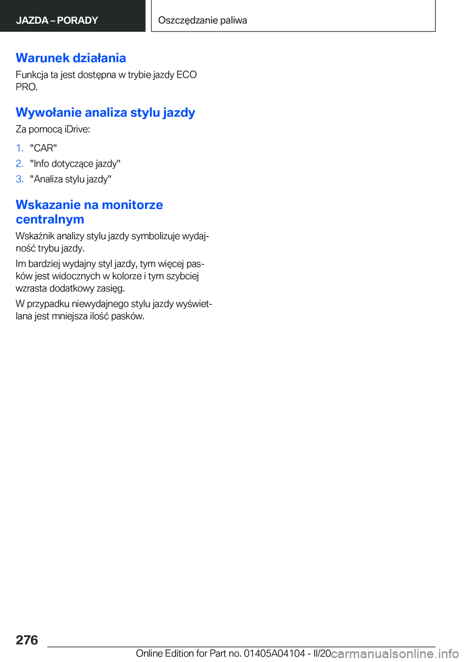 BMW Z4 2020  Instrukcja obsługi (in Polish) �W�a�r�u�n�e�k��d�z�i�a�ł�a�n�i�a
�F�u�n�k�c�j�a��t�a��j�e�s�t��d�o�s�t�