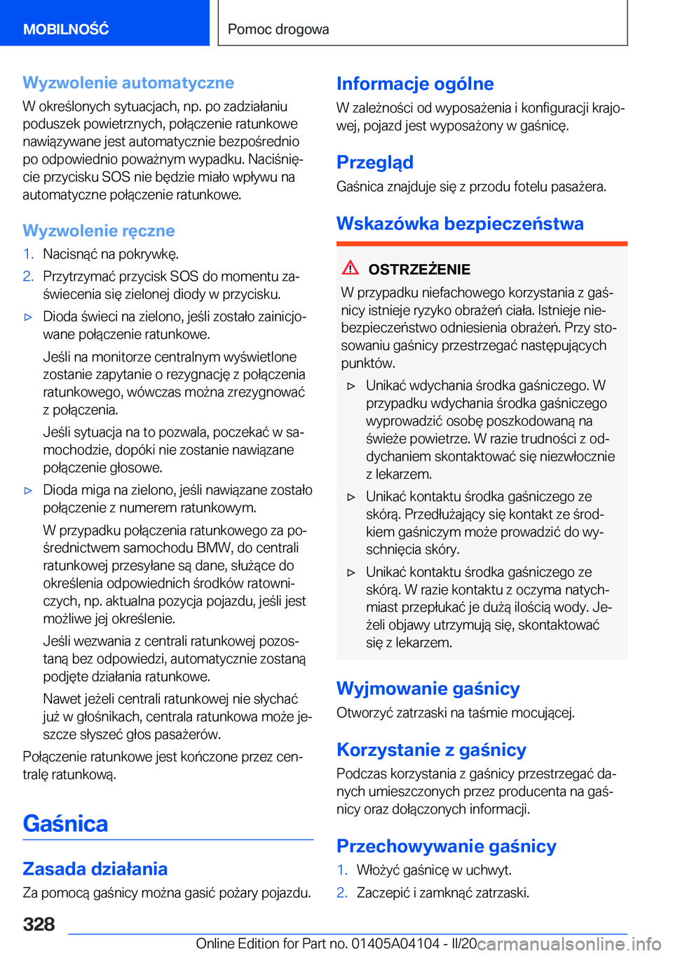 BMW Z4 2020  Instrukcja obsługi (in Polish) �W�y�z�w�o�l�e�n�i�e��a�u�t�o�m�a�t�y�c�z�n�e
�W��o�k�r�e�l�o�n�y�c�h��s�y�t�u�a�c�j�a�c�h�,��n�p�.��p�o��z�a�d�z�i�a�ł�a�n�i�u
�p�o�d�u�s�z�e�k��p�o�w�i�e�t�r�z�n�y�c�h�,��p�o�ł�