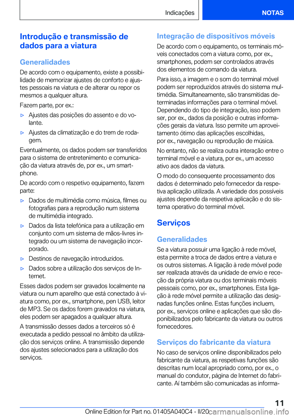 BMW Z4 2020  Manual do condutor (in Portuguese) �I�n�t�r�o�d�u�
