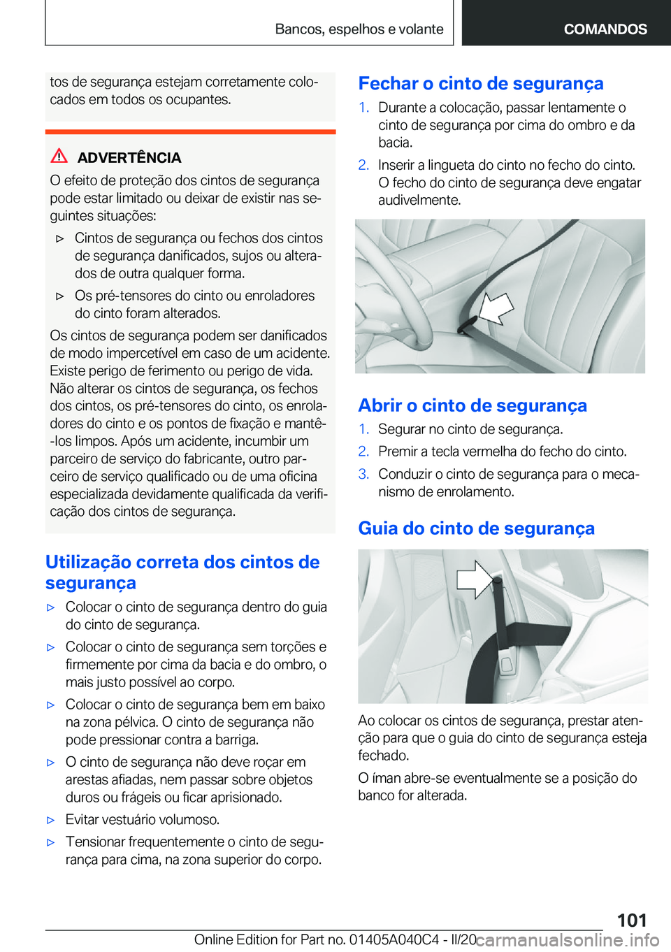 BMW Z4 2020  Manual do condutor (in Portuguese) �t�o�s��d�e��s�e�g�u�r�a�n�