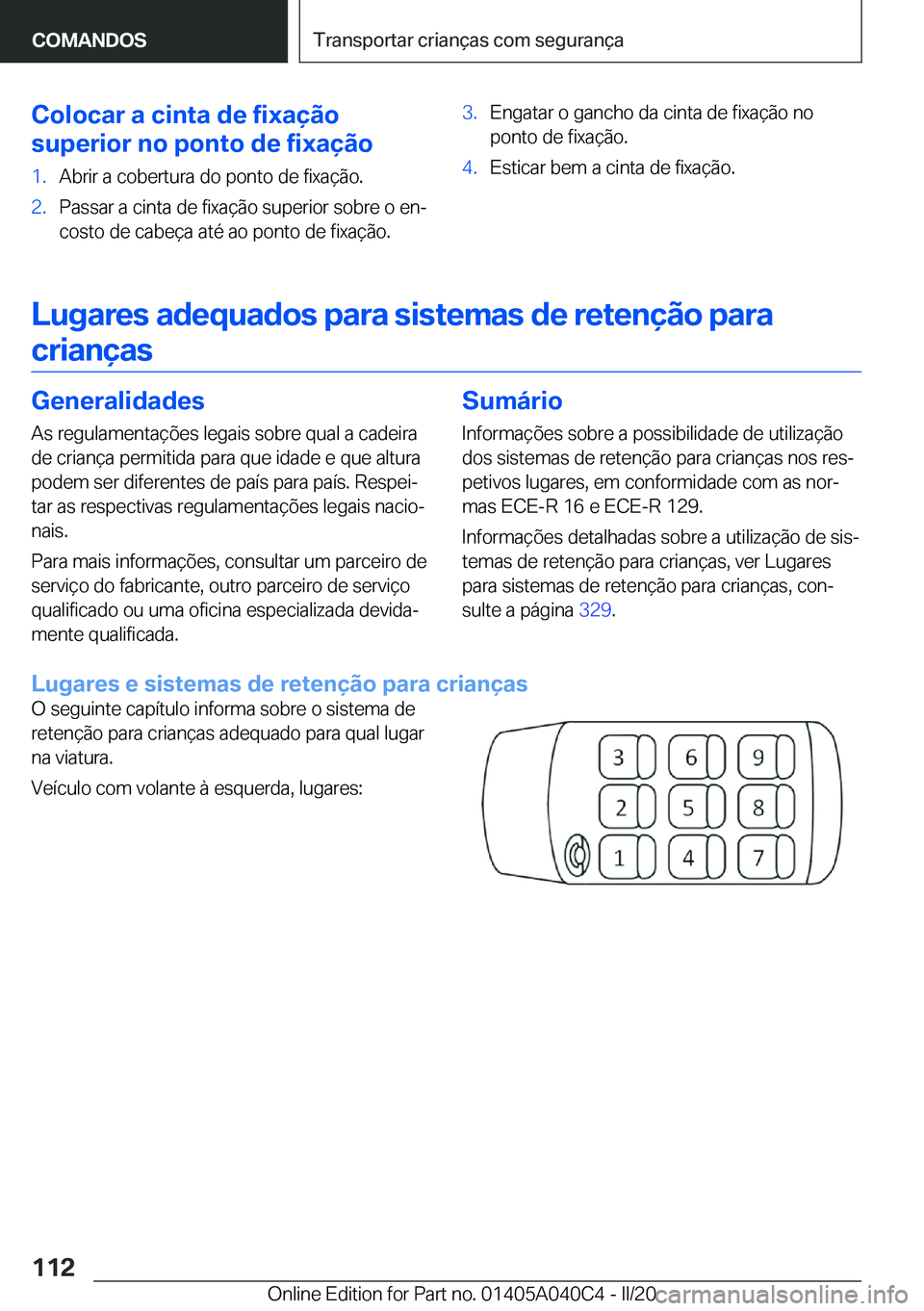 BMW Z4 2020  Manual do condutor (in Portuguese) �C�o�l�o�c�a�r��a��c�i�n�t�a��d�e��f�i�x�a�
