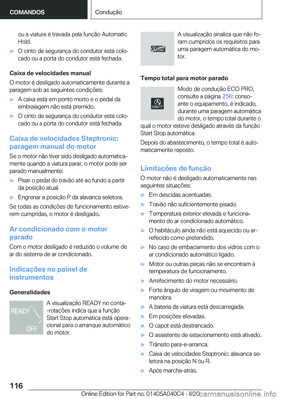 BMW Z4 2020  Manual do condutor (in Portuguese) �o�u��a��v�i�a�t�u�r�a��é��t�r�a�v�a�d�a��p�e�l�a��f�u�n�