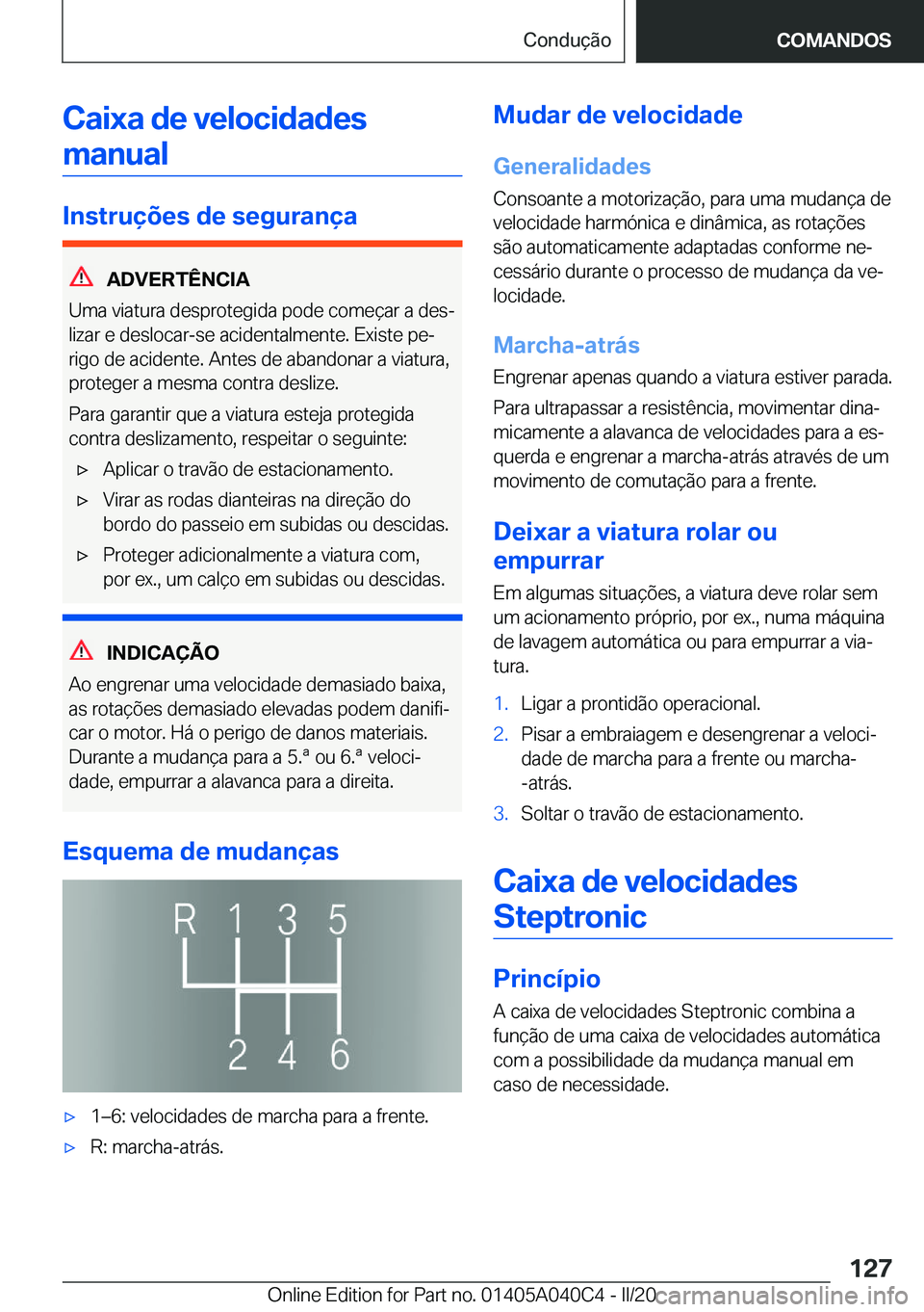 BMW Z4 2020  Manual do condutor (in Portuguese) �C�a�i�x�a��d�e��v�e�l�o�c�i�d�a�d�e�s�m�a�n�u�a�l
�I�n�s�t�r�u�