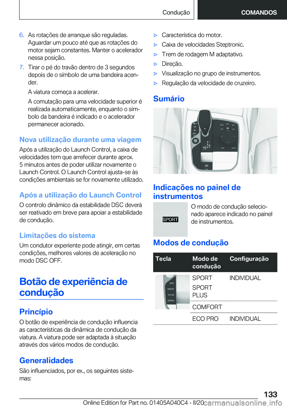 BMW Z4 2020  Manual do condutor (in Portuguese) �6�.�A�s��r�o�t�a�