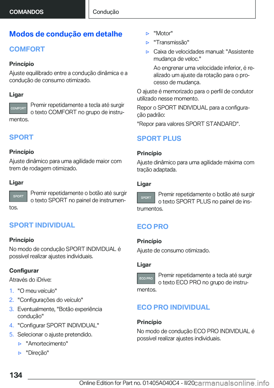 BMW Z4 2020  Manual do condutor (in Portuguese) �M�o�d�o�s��d�e��c�o�n�d�u�