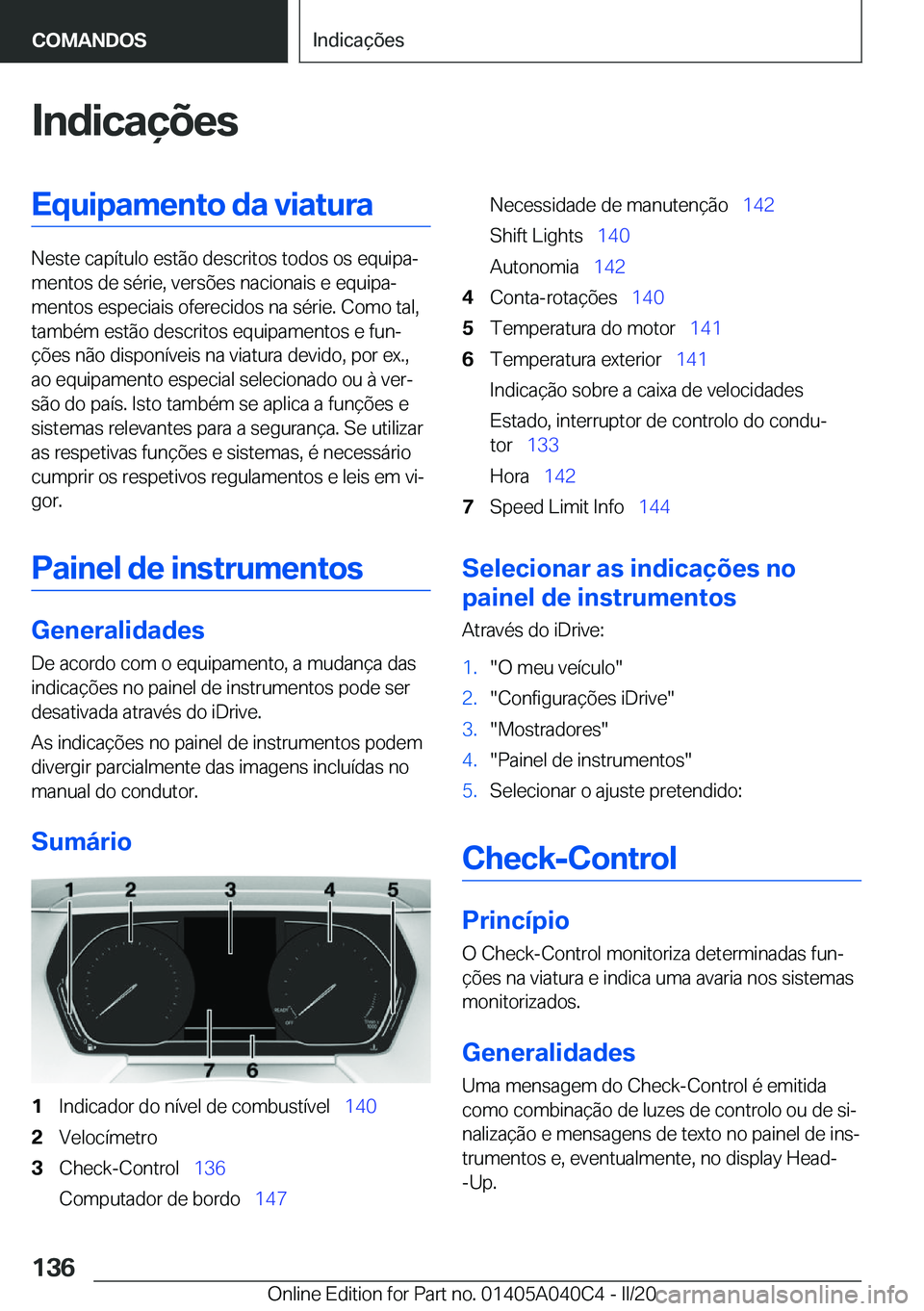 BMW Z4 2020  Manual do condutor (in Portuguese) �I�n�d�i�c�a�