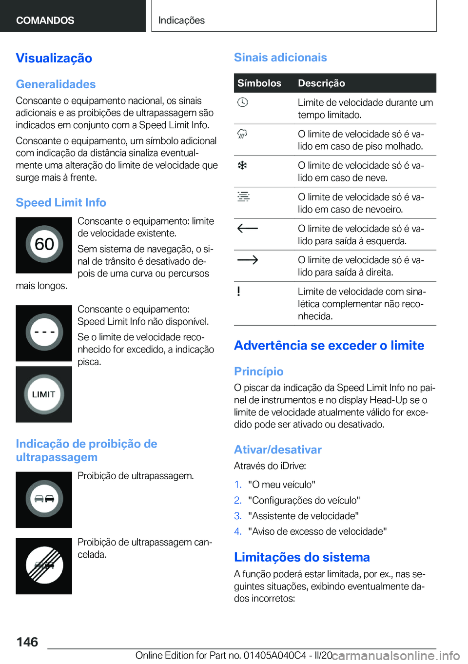 BMW Z4 2020  Manual do condutor (in Portuguese) �V�i�s�u�a�l�i�z�a�