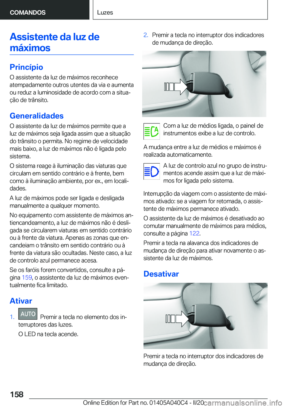 BMW Z4 2020  Manual do condutor (in Portuguese) �A�s�s�i�s�t�e�n�t�e��d�a��l�u�z��d�e�m�á�x�i�m�o�s
�P�r�i�n�c�