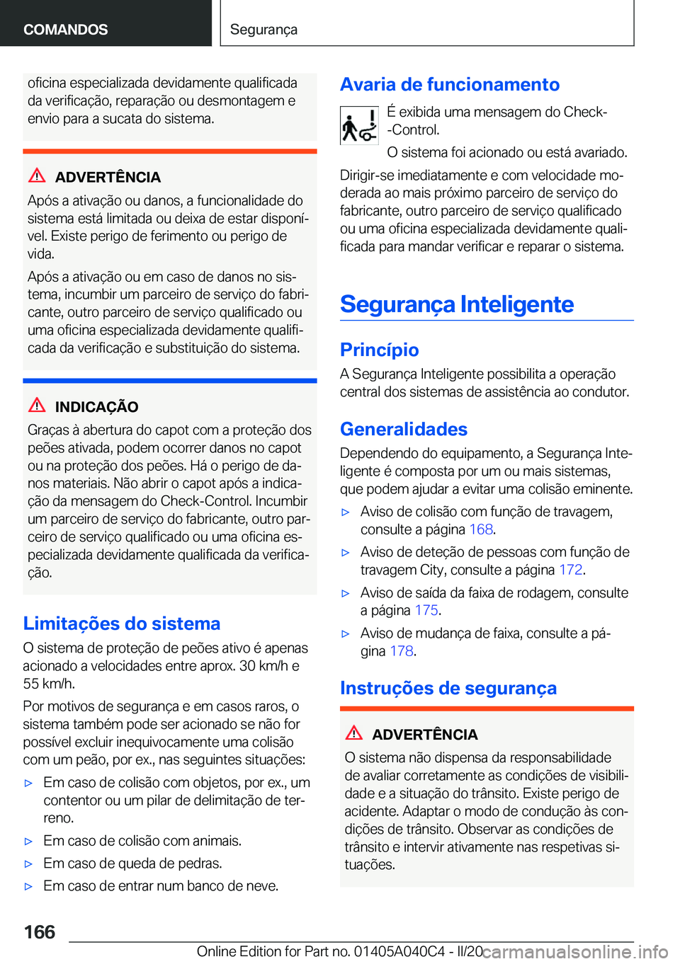 BMW Z4 2020  Manual do condutor (in Portuguese) �o�f�i�c�i�n�a��e�s�p�e�c�i�a�l�i�z�a�d�a��d�e�v�i�d�a�m�e�n�t�e��q�u�a�l�i�f�i�c�a�d�a
�d�a��v�e�r�i�f�i�c�a�