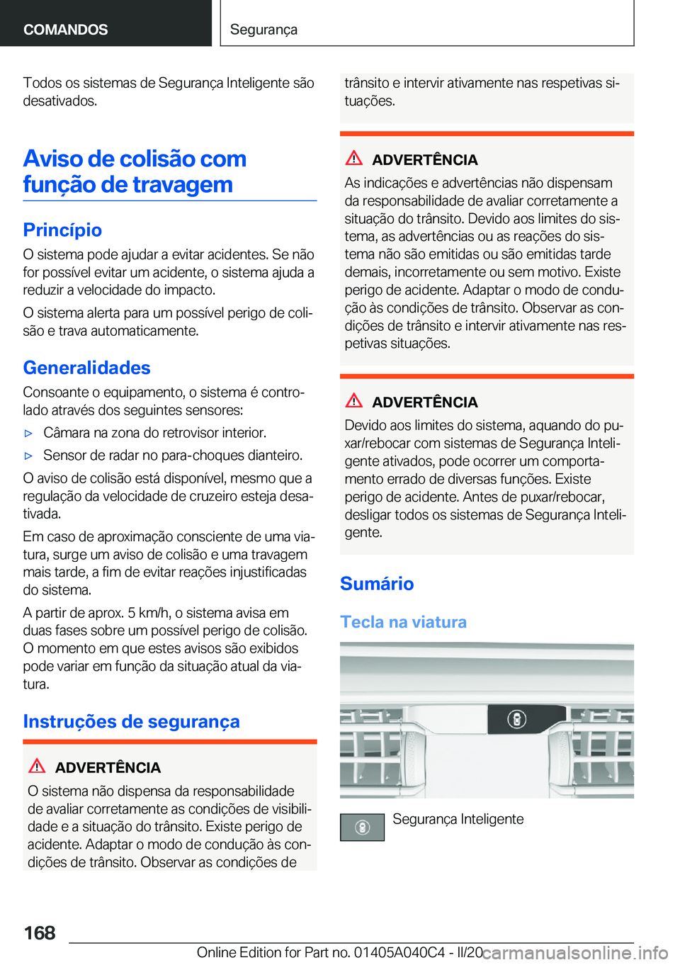 BMW Z4 2020  Manual do condutor (in Portuguese) �T�o�d�o�s��o�s��s�i�s�t�e�m�a�s��d�e��S�e�g�u�r�a�n�