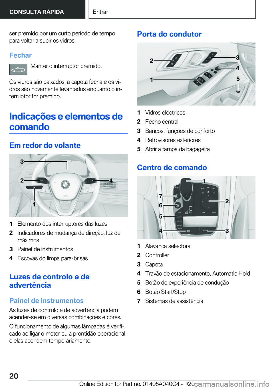 BMW Z4 2020  Manual do condutor (in Portuguese) �s�e�r��p�r�e�m�i�d�o��p�o�r��u�m��c�u�r�t�o��p�e�r�