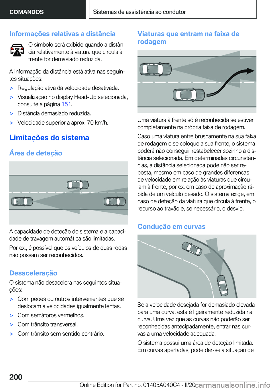 BMW Z4 2020  Manual do condutor (in Portuguese) �I�n�f�o�r�m�a�
