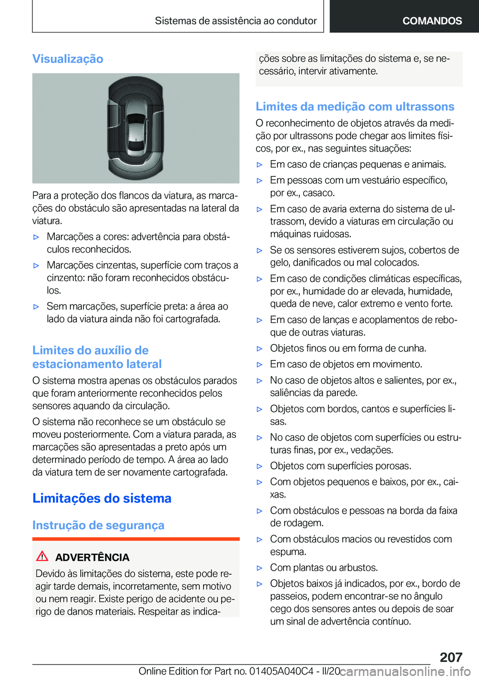BMW Z4 2020  Manual do condutor (in Portuguese) �V�i�s�u�a�l�i�z�a�