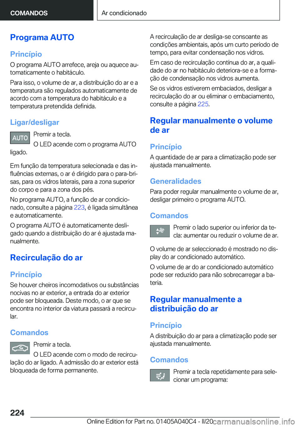 BMW Z4 2020  Manual do condutor (in Portuguese) �P�r�o�g�r�a�m�a��A�U�T�O
�P�r�i�n�c�