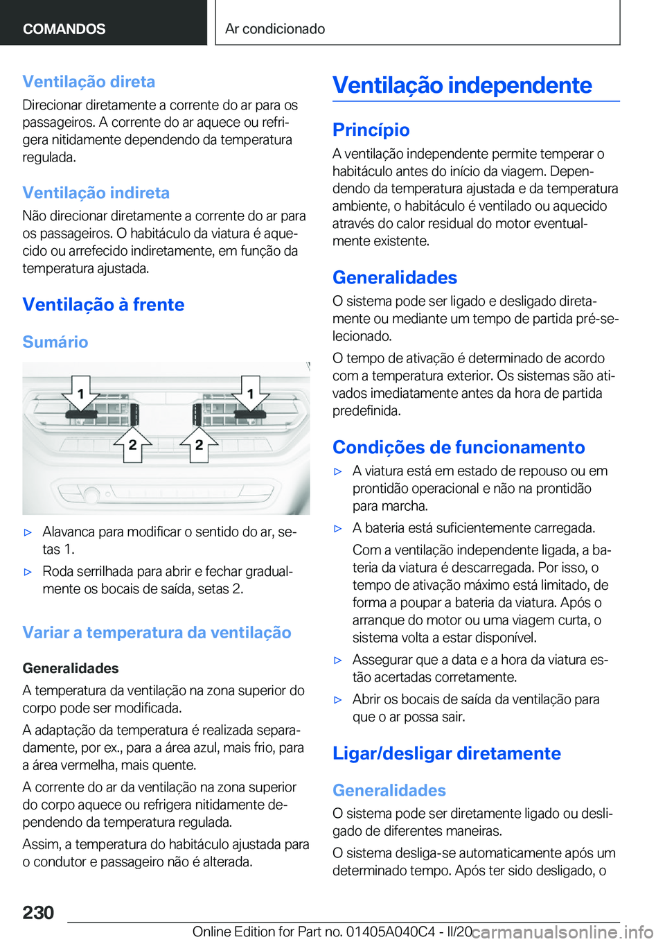 BMW Z4 2020  Manual do condutor (in Portuguese) �V�e�n�t�i�l�a�