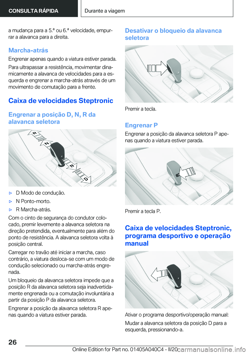 BMW Z4 2020  Manual do condutor (in Portuguese) �a��m�u�d�a�n�