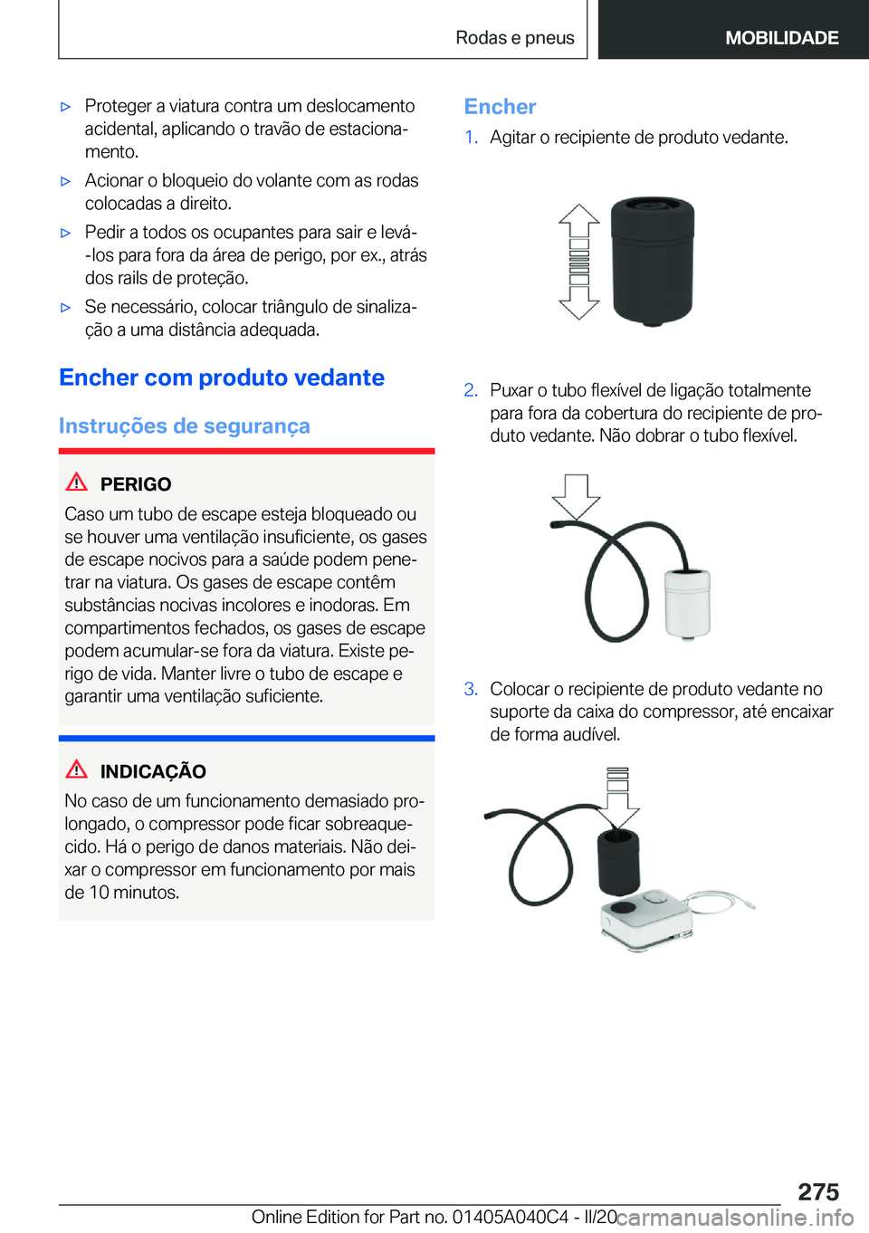 BMW Z4 2020  Manual do condutor (in Portuguese) 'x�P�r�o�t�e�g�e�r��a��v�i�a�t�u�r�a��c�o�n�t�r�a��u�m��d�e�s�l�o�c�a�m�e�n�t�o�a�c�i�d�e�n�t�a�l�,��a�p�l�i�c�a�n�d�o��o��t�r�a�v�ã�o��d�e��e�s�t�a�c�i�o�n�aª
�m�e�n�t�o�.'x�A�c�