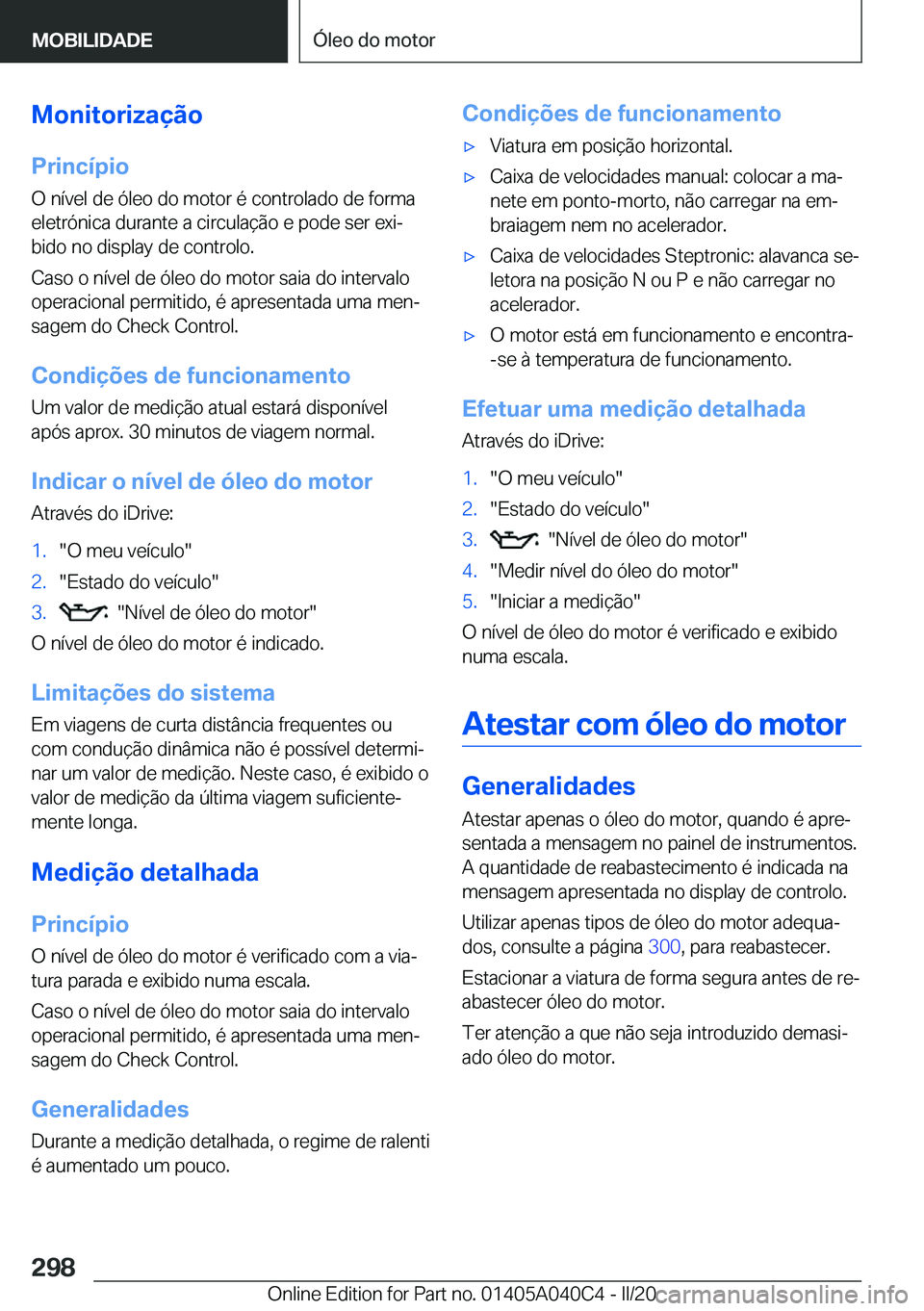 BMW Z4 2020  Manual do condutor (in Portuguese) �M�o�n�i�t�o�r�i�z�a�